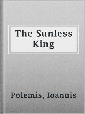 cover image of The Sunless King